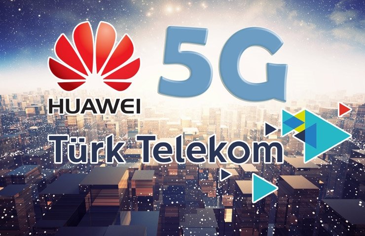 TÜRK TELEKOM VE HUAWEİ’DEN 5G’DE DEV İŞ BİRLİĞİ